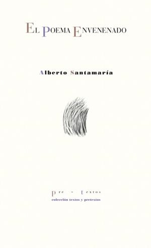 POEMA ENVENENADO,EL | 9788481918892 | SANTAMARIA,ALBERTO | Llibreria La Puça | Llibreria online d'Arsèguel - Comprar llibres en català online - Llibres Andorra i Pirineu