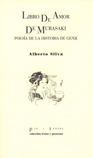 LIBRO DE AMOR DE MURASAKI.POESIA DE LA HISTORIA DE GENJI | 9788481918878 | SILVA,ALBERTO | Llibreria La Puça | Llibreria online d'Arsèguel - Comprar llibres en català online - Llibres Andorra i Pirineu