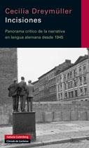 INCISIONES.PANORAMA CRITICO DE LA NARRATIVA EN LENGUA ALEMAN | 9788481096699 | DREYMULLER,CECILIA | Llibreria La Puça | Llibreria online d'Arsèguel - Comprar llibres en català online - Llibres Andorra i Pirineu