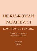 OJOS DE BEATRIZ,LOS.¿COMO ERA REALMENTE EL MUNDO DE DANTE? | 9788498411287 | PATAPIEVICI,HORIA-ROMAN | Llibreria La Puça | Llibreria online d'Arsèguel - Comprar llibres en català online - Llibres Andorra i Pirineu