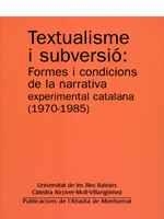 TEXTUALISME I SUBVERSIO:FORMES I CONDICIONS DE LA NARRATIVA | 9788484159322 | PONS,MARGALIDA (ED.) | Llibreria La Puça | Llibreria online d'Arsèguel - Comprar llibres en català online - Llibres Andorra i Pirineu