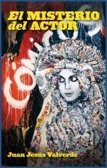 MISTERIO DEL ACTOR,EL | 9788492626502 | VALVERDE,JUAN JESUS | Llibreria La Puça | Llibreria online d'Arsèguel - Comprar llibres en català online - Llibres Andorra i Pirineu