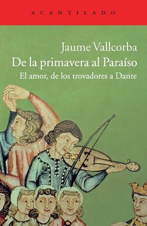 DE LA PRIMAVERA AL PARAÍSO | 9788415689409 | VALLCORBA PLANA, JAUME | Llibreria La Puça | Llibreria online d'Arsèguel - Comprar llibres en català online - Llibres Andorra i Pirineu