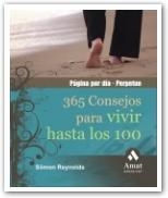 365 CONSEJOS PARA VIVIR HASTA LOS 100 | 9788497353014 | REYNOLDS, SIMON | Llibreria La Puça | Llibreria online d'Arsèguel - Comprar llibres en català online - Llibres Andorra i Pirineu