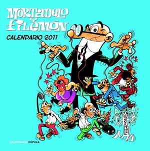 CALENDARIO MORTADELO Y FILEMON 2011 | 9788448068219 | FRANCISCO IBÁÑEZ | Llibreria La Puça | Llibreria online d'Arsèguel - Comprar llibres en català online - Llibres Andorra i Pirineu