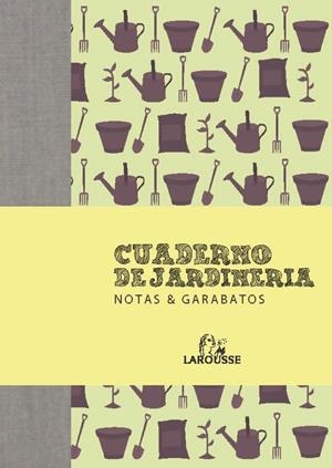CUADERNO DE JARDINERIA.NOTAS & GARABATOS | 9788415411666 | Llibreria La Puça | Llibreria online d'Arsèguel - Comprar llibres en català online - Llibres Andorra i Pirineu