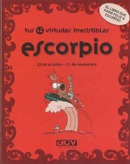 ESCORPIO TUS 12 VIRTUDES IRRESISTIBLES | 9788496944190 | Llibreria La Puça | Llibreria online d'Arsèguel - Comprar llibres en català online - Llibres Andorra i Pirineu
