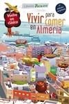 VIVIR PARA COMER EN ALMERIA | 9788461646388 | ZAPATA GARCIA, ANTONIO | Llibreria La Puça | Llibreria online d'Arsèguel - Comprar llibres en català online - Llibres Andorra i Pirineu