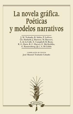 NOVELA GRÁFICA, LA. POÉTICAS Y MODELOS NARRATIVOS | 9788476358726 | VARIOS AUTORES | Llibreria La Puça | Llibreria online d'Arsèguel - Comprar llibres en català online - Llibres Andorra i Pirineu
