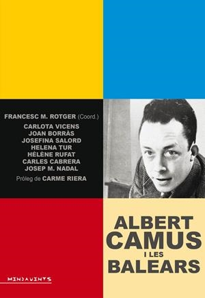 ALBERT CAMUS I LES BALEARS | 9788416163045 | ROTGER, FRANCESC M. (COORD.) | Llibreria La Puça | Llibreria online d'Arsèguel - Comprar llibres en català online - Llibres Andorra i Pirineu