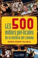 500 MILLORS PEL·LÍCULES DE LA HISTÒRIA DEL CINEMA, LES | 9788499754932 | ROBERT, RAMÓN | Llibreria La Puça | Llibreria online d'Arsèguel - Comprar llibres en català online - Llibres Andorra i Pirineu