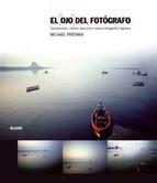 OJO DEL FOTÓGRAFO, EL. COMPOSICIÓN Y DISEÑO PARA CREAR MEJORES FOTOGRAFÍAS DIGITALES | 9788480768436 | FREEMAN, MICHAEL | Llibreria La Puça | Llibreria online d'Arsèguel - Comprar llibres en català online - Llibres Andorra i Pirineu