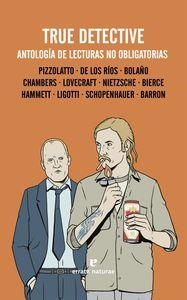 TRUE DETECTIVE | 9788415217770 | PIZZOLATTO, NIC | Llibreria La Puça | Llibreria online d'Arsèguel - Comprar llibres en català online - Llibres Andorra i Pirineu