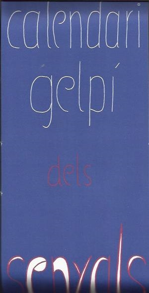 CALENDARI DELS SENYALS DE LLINATGES CATALANS 2014 | 8437012300026 | GELPÍ | Llibreria La Puça | Llibreria online d'Arsèguel - Comprar llibres en català online - Llibres Andorra i Pirineu