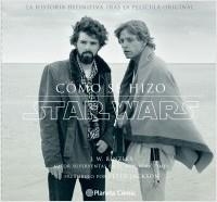 CÓMO SE HIZO STAR WARS | 9788416090648 | RINZLER, J.W. | Llibreria La Puça | Llibreria online d'Arsèguel - Comprar llibres en català online - Llibres Andorra i Pirineu