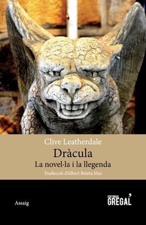 DRÀCULA. LA NOVEL·LA I LLEGENDA | 9788494389863 | LEATHERDALE, CLIVE | Llibreria La Puça | Llibreria online d'Arsèguel - Comprar llibres en català online - Llibres Andorra i Pirineu