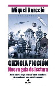 CIENCIA FICCION:NUEVA GUIA DE LECTURA | 9788466657358 | BARCELÓ, MIQUEL | Llibreria La Puça | Llibreria online d'Arsèguel - Comprar llibres en català online - Llibres Andorra i Pirineu