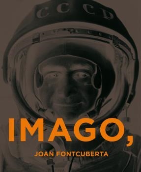 IMAGO | 9788416248353 | FONTCUBERTA, JOAN | Llibreria La Puça | Llibreria online d'Arsèguel - Comprar llibres en català online - Llibres Andorra i Pirineu