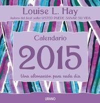 CALENDARIO LOUISE L.HAY 2015 | 9788479538781 | Llibreria La Puça | Llibreria online d'Arsèguel - Comprar llibres en català online - Llibres Andorra i Pirineu