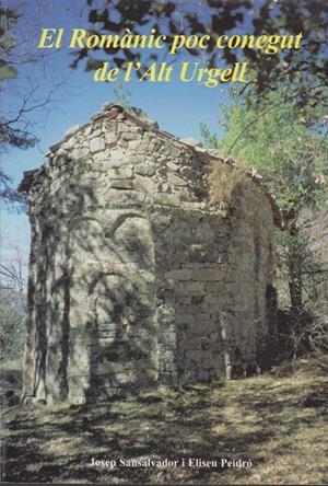 ROMANIC POC CONEGUT DE L'ALT URGELL | 9788460576228 | SANSALVADOR JOSEP | Llibreria La Puça | Llibreria online d'Arsèguel - Comprar llibres en català online - Llibres Andorra i Pirineu
