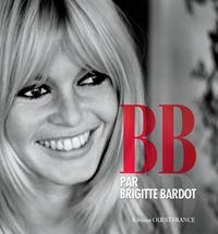B. B. PAR BRIGITTE BARDOT | 9782737364006 | BARDOT, BRIGITTE | Llibreria La Puça | Llibreria online d'Arsèguel - Comprar llibres en català online - Llibres Andorra i Pirineu