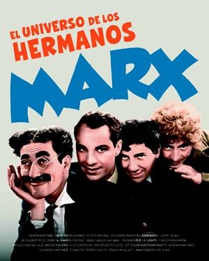 UNIVERSO DE LOS HERMANOS MARX, EL | 9788415606406 | VV.AA | Llibreria La Puça | Llibreria online d'Arsèguel - Comprar llibres en català online - Llibres Andorra i Pirineu