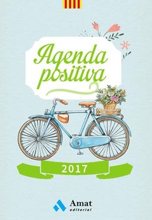 AGENDA POSITIVA 2017 | 9788497358590 | Llibreria La Puça | Llibreria online d'Arsèguel - Comprar llibres en català online - Llibres Andorra i Pirineu