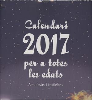CALENDARI PER A TOTES LES EDATS 2017 | 8414643167761 | Llibreria La Puça | Llibreria online d'Arsèguel - Comprar llibres en català online - Llibres Andorra i Pirineu