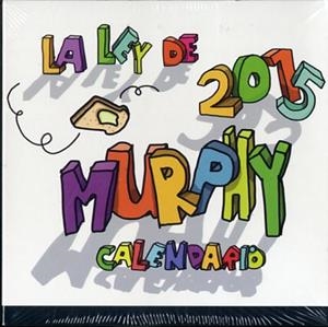 CALENDARIO LA LEY DE MURPHY 2015 | 8437011365149 | Llibreria La Puça | Llibreria online d'Arsèguel - Comprar llibres en català online - Llibres Andorra i Pirineu