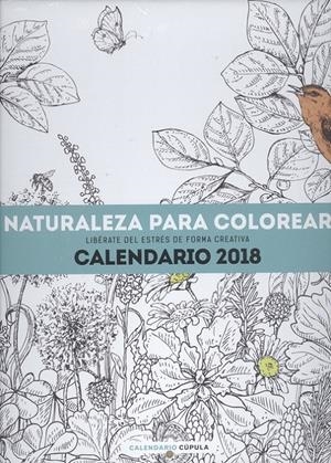 CALENDARIO NATURALEZA PARA COLOREAR 2018 | 9788448023553 | Llibreria La Puça | Llibreria online d'Arsèguel - Comprar llibres en català online - Llibres Andorra i Pirineu