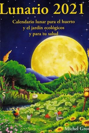 LUNARIO 2021 | 9788494871931 | GROS, MICHEL | Llibreria La Puça | Llibreria online d'Arsèguel - Comprar llibres en català online - Llibres Andorra i Pirineu