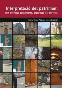 INTERPRETACIÓ DEL PATRIMONI | 9788423208579 | COSTA, ENRIC (COOR.) | Llibreria La Puça | Llibreria online d'Arsèguel - Comprar llibres en català online - Llibres Andorra i Pirineu