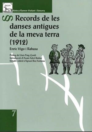 RECORDS DE LES DANSES ANTIGUES DE LA MEVA TERRA. 1912 | 9788412193503 | VIGO RABASA, ENRIC | Llibreria La Puça | Llibreria online d'Arsèguel - Comprar llibres en català online - Llibres Andorra i Pirineu