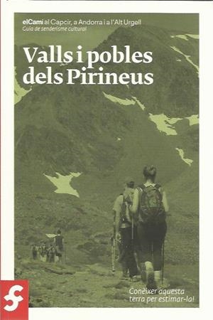VALLS I POBLES DELS PIRINEUS. EL CAMI AL CAPCIR, A ANDORRA I A L'ALT URGELL | 9788461584260 | COLLET I SABE,MERCE (COOR.) | Llibreria La Puça | Llibreria online d'Arsèguel - Comprar llibres en català online - Llibres Andorra i Pirineu