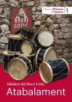 ATABALAMENT. TABALERS DEL BARRI GÒTIC | cat1501l | SOLER, QUIM | Llibreria La Puça | Llibreria online d'Arsèguel - Comprar llibres en català online - Llibres Andorra i Pirineu