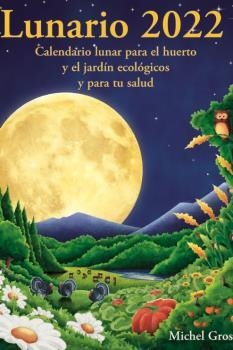LUNARIO 2022 | 9788494871955 | GROS, MICHEL | Llibreria La Puça | Llibreria online d'Arsèguel - Comprar llibres en català online - Llibres Andorra i Pirineu
