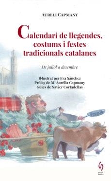 CALENDARI DE LLEGENDES, COSTUMS I FESTES TRADICINALS CATALANES | 9788494928130 | CAMPMANY, AURELI | Llibreria La Puça | Llibreria online d'Arsèguel - Comprar llibres en català online - Llibres Andorra i Pirineu