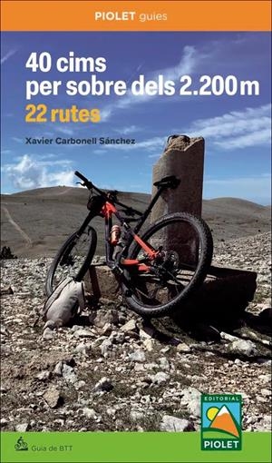 40 CIMS PER SOBRE DELS 2200 M. 22 RUTES | 9788412902723 | CARBONELL SÀNCHEZ, XAVIER | Llibreria La Puça | Llibreria online d'Arsèguel - Comprar llibres en català online - Llibres Andorra i Pirineu