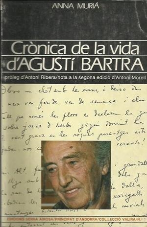 CRÒNICA DE LA VIDA D'AGUSTÍ BARTRA | 9788473064163 | MURIÀ, ANNA | Llibreria La Puça | Llibreria online d'Arsèguel - Comprar llibres en català online - Llibres Andorra i Pirineu
