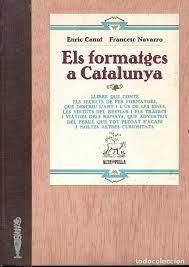 ELS FORMATGES A CATALUNYA | 9788485403202 | CANUT, ENRIC - NAVARRO, FRANCESC | Llibreria La Puça | Llibreria online d'Arsèguel - Comprar llibres en català online - Llibres Andorra i Pirineu