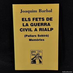 ELS FETS DE LA GUERRA CIVIL A RIALP | 9788488294586 | BARBAL, JOAQUIM | Llibreria La Puça | Llibreria online d'Arsèguel - Comprar llibres en català online - Llibres Andorra i Pirineu
