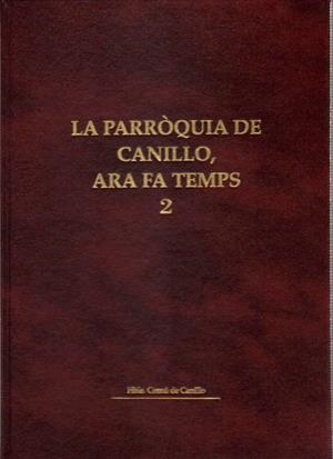 PARROQUIA DE CANILLO,ARA FA TEMPS.V.2 | 9789992010518 | Llibreria La Puça | Llibreria online d'Arsèguel - Comprar llibres en català online - Llibres Andorra i Pirineu