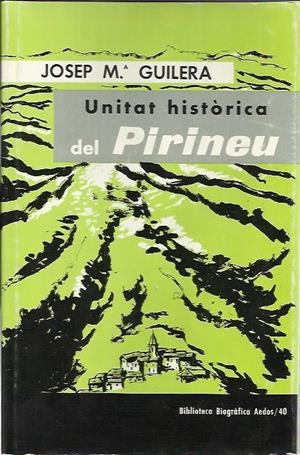 UNITAT HISTORICA DEL PIRINEU | 9783121719648 | GUILERA, JOSEP M. | Llibreria La Puça | Llibreria online d'Arsèguel - Comprar llibres en català online - Llibres Andorra i Pirineu
