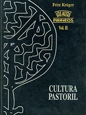 ALTOS PIRINEOS II. CULTURA PASTORIL | 9788488294487 | KRUGER FRITZ | Llibreria La Puça | Llibreria online d'Arsèguel - Comprar llibres en català online - Llibres Andorra i Pirineu