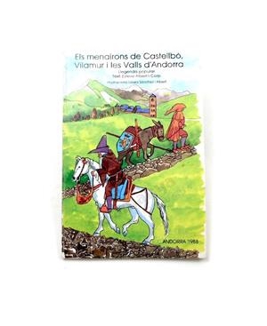 ELS MENAIRONS DE CASTELLBÒ, VILAMUR I LES VALLS D'ANDORRA | 9789991316024 | ALBERT CORP, ESTEVE | Llibreria La Puça | Llibreria online d'Arsèguel - Comprar llibres en català online - Llibres Andorra i Pirineu