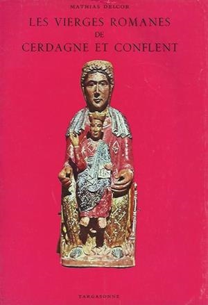 VIERGES ROMANES DE LA CERDAGNE ET CONFLENT,LES | 25143-1970 | DELCOR M. | Llibreria La Puça | Llibreria online d'Arsèguel - Comprar llibres en català online - Llibres Andorra i Pirineu