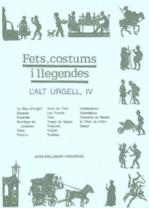 ALT URGELL IV. FETS COSTUMS I LLEGENDES | 9788479357054 | BELLMUNT I FIGUERAS, JOAN | Llibreria La Puça | Llibreria online d'Arsèguel - Comprar llibres en català online - Llibres Andorra i Pirineu