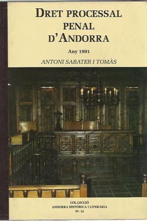 DRET PROCESSAL PENAL D'ANDORRA.ANY 1991 | ahl12 | SABATER I TOMAS,A. | Llibreria La Puça | Llibreria online d'Arsèguel - Comprar llibres en català online - Llibres Andorra i Pirineu