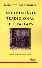 INDUMENTARIA TRADICIONAL DEL PALLARS,LA | 9788495194275 | VIOLANT I SIMORRA,R. | Llibreria La Puça | Llibreria online d'Arsèguel - Comprar llibres en català online - Llibres Andorra i Pirineu