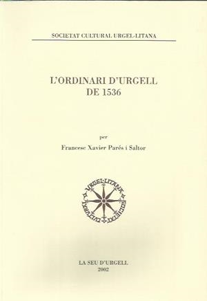 ORDINARI D'URGELL DE 1536,L' | 9788460742241 | PARES I SALTOR,FRANCESC XAVIER | Llibreria La Puça | Llibreria online d'Arsèguel - Comprar llibres en català online - Llibres Andorra i Pirineu